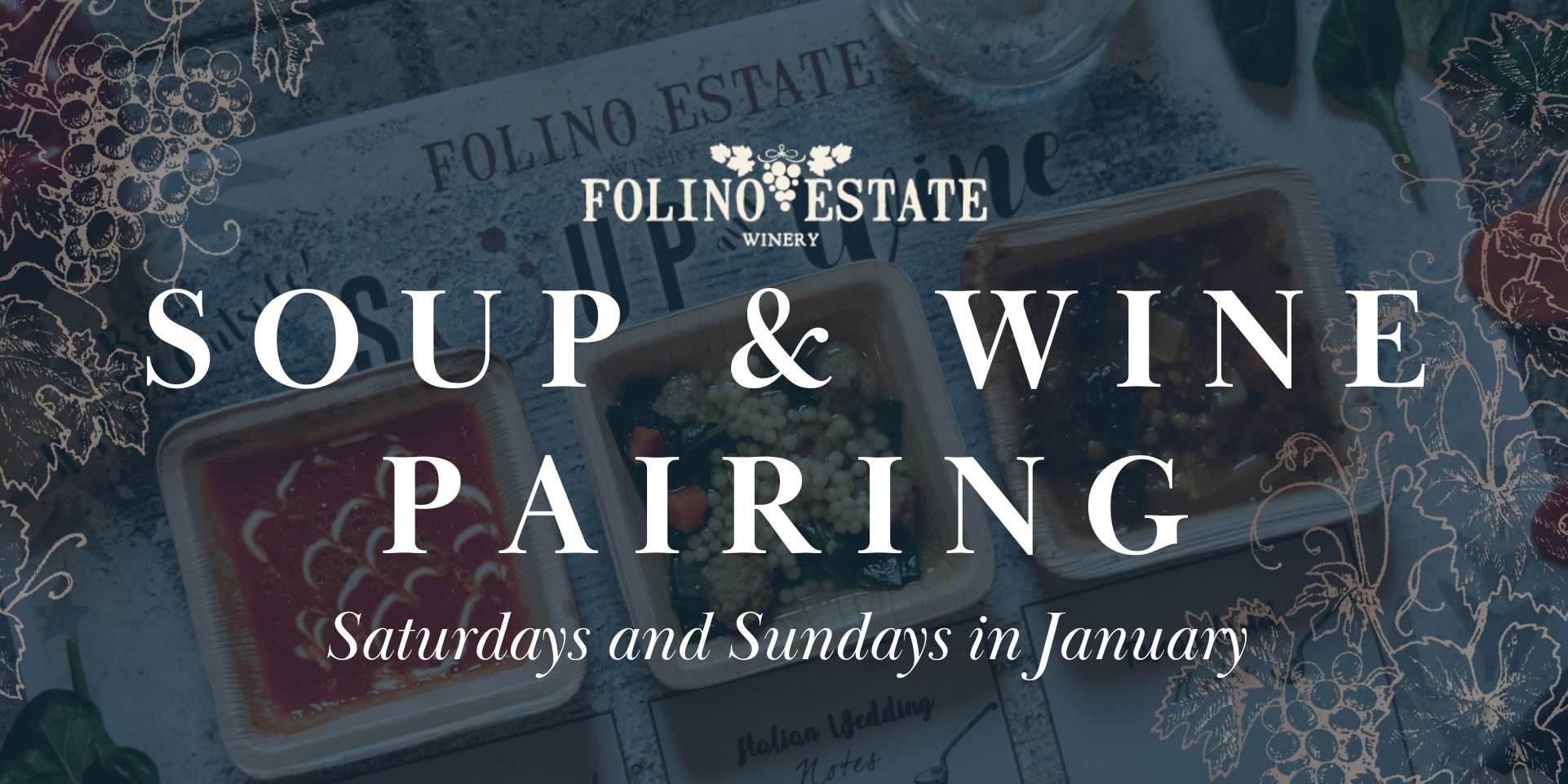 Soup & Wine Pairing - Saturdays & Sundays in January